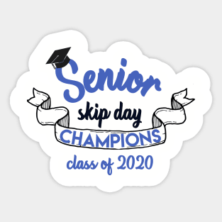 Senior skip day champions Sticker